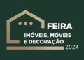 Lançada Feira de Imóveis, Móveis e Decoração